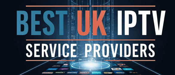 Best UK IPTV Service Provider